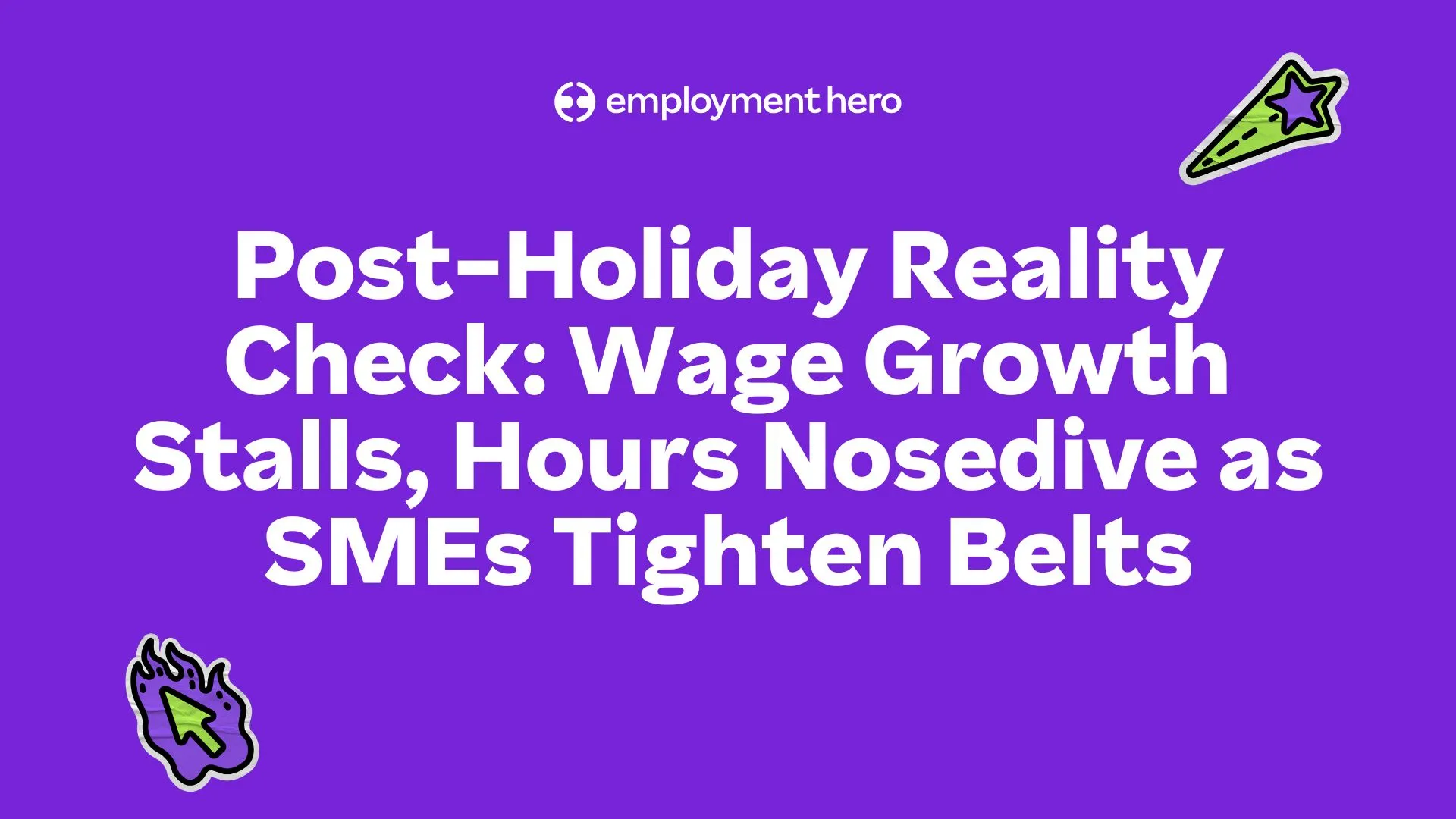 Post-Holiday Reality Check Wage Growth Stalls, Hours Nosedive as SMEs Tighten Belts Thumbnail